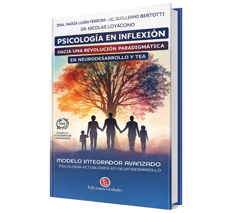 Psicología en Inflexión. Hacia una Revolución Paradigmática en Neurodesarrollo y TEA