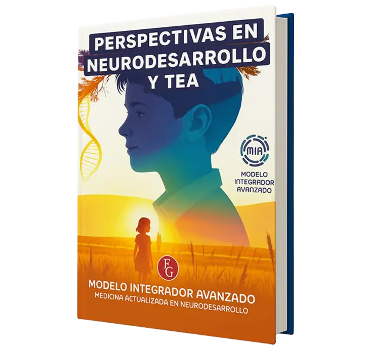 Perspectivas en Neurodesarrollo y TEA. Modelo Integrador Avanzado